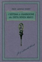Il Sistema di Guarigione della Dieta Senza Muco