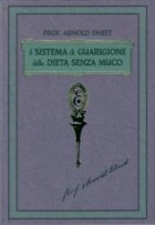 Il Sistema di Guarigione della Dieta Senza Muco