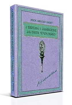 Il Sistema di Guarigione della Dieta Senza Muco - Libro 2 Il Sistema di Guarigione della Dieta Senza Muco
